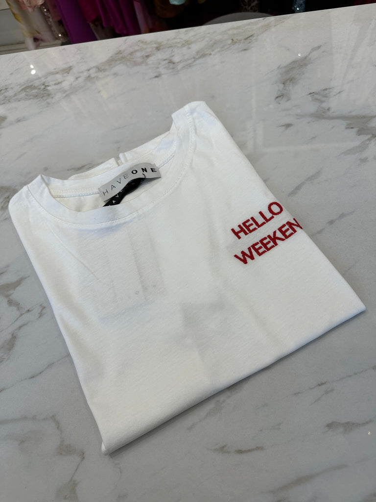 MSS💥HaveOne•T-Shirt HELLO WEEKEND